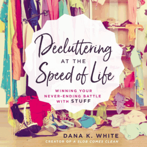 Book review of Decluttering at the Speed of Life by Dana K. White on Create Design Home