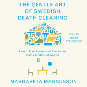 Book review of The Gentle Art of Swedish Death Cleaning by Margareta Magnusson on Create Design Home