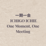 Minimal textured introduction graphic with the title Ichigo Ichie — One Moment, One Meeting.