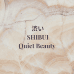 Warm marble-textured minimalist graphic with the title Shibui — Quiet Beauty.