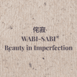 Warm natural textured graphic with the title Wabi-Sabi — Beauty in Imperfection.
