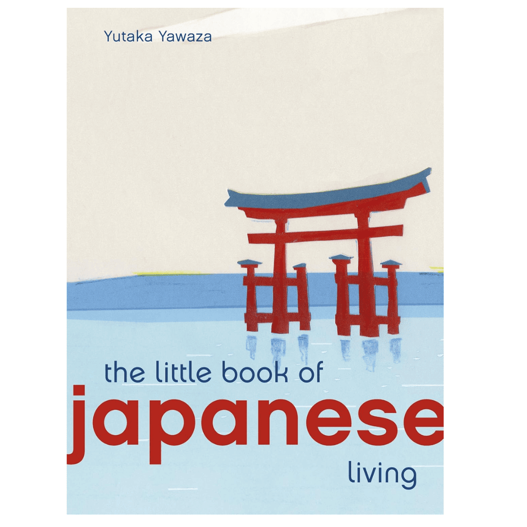 Cover of The Little Book of Japanese Living by Yutaka Yazawa